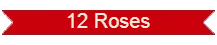 12 Roses